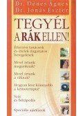 Dr. Dénes Ágnes,Dr. Jónás Eszter - Tegyél a rák ellen!