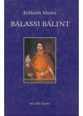 Eckhardt Sándor - Balassi Bálint