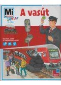 Tatjana Marti - Mi MICSODA Junior - A vasút