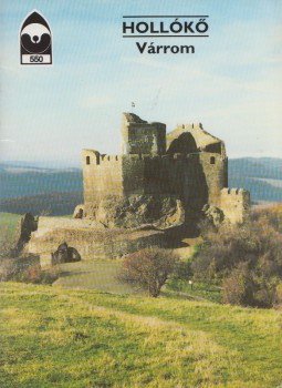 Dercsényi Balázs - Hollókő - Várrom Dercsényi Balázs - Hollókő - Várrom, 2000 antikvár könyv