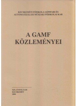 Horváth Kázmér - A GAMF Közleményei 2004, Kecskemét 2004 antikvár könyv