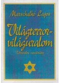 Marschalkó Lajos - Világterror-világuralom
