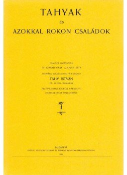 Tahy István - Tahyakés azokkal rokon családok, null 2012 antikvár könyv