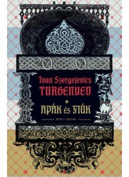 Ivan Szergejevics Turgenyev - Apák és fiúk Ivan Szergejevics Turgenyev - Apák és fiúk, null 2019 antikvár könyv