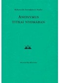 Kolozsvári Grandpierre Endre - Anonymus titkai nyomában