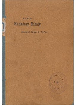 Sas Ede - Munkácsy Mihály Sas Ede - Munkácsy Mihály, Budapest 0 antikvár könyv