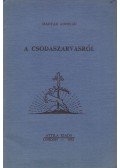 Magyar Adorján - A Csodaszarvasról