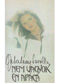 Zalatnay Sarolta - Nem vagyok én apáca (dedikált)