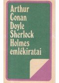 Sir Arthur Conan Doyle - Sherlock Holmes emlékiratai