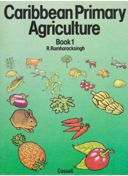 R. Ramharacksingh - Caribbean Primary Agriculture Book1,  1984 antikvár könyv