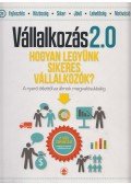 Papp Sándor - Vállalkozás 2.0 - Hogyan legyünk sikeres vállalkozók?