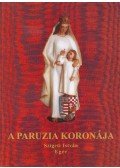 Szigeti István - A Paruzia koronája