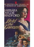 Barbara Taylor BRADFORD - Hold the Dream