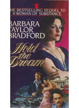 Barbara Taylor BRADFORD - Hold the Dream Barbara Taylor BRADFORD - Hold the Dream, New York 1986 antikvár könyv