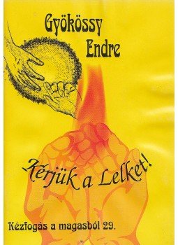 Gyökössy Endre - Kérjük a lelket! Gyökössy Endre - Kérjük a lelket!, Budapest 2000 antikvár könyv