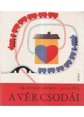 Gaál Éva,Dr. Kádár András - A vér csodái