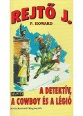 Rejtő Jenő - A detektív, a cowboy és a légió
