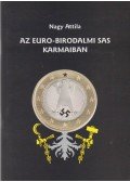 Nagy Attila - Az Euro-birodalmi sas karmaiban (dedikált)
