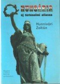 Hunnivári Zoltán - Hungária új történelmi atlasza