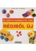 Krén Katalin (szerk.) - Régiből új