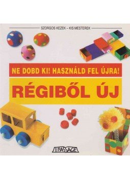Krén Katalin (szerk.) - Régiből új Krén Katalin (szerk.) - Régiből új, Budapest 1997 antikvár könyv