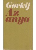 Gorkij, Makszim - Az anya