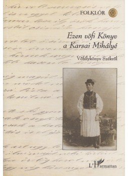 Hoppál Mihály - Ezen vöfi Könyv a Karsai Mihályé Hoppál Mihály - Ezen vöfi Könyv a Karsai Mihályé, Budapest 2000 antikvár könyv
