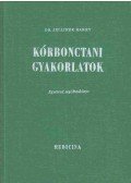 Dr. Jellinek Harry - Kórbonctani gyakorlatok