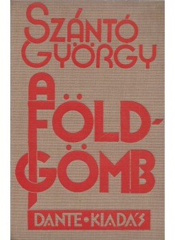 Szántó György - A földgömb Szántó György - A földgömb, Budapest 0 antikvár könyv