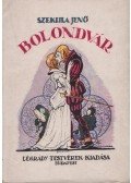 Szekula Jenő - Bolondvár