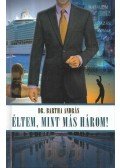 dr. Bartha András - Életem, mint más három! (dedikált)
