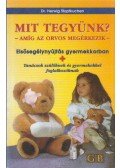 Dr. Herwig Stopfkuchen - Mit tegyünk?- amíg az orvos megérkezik
