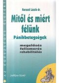 Dr. Haraszti László - Mitől és miért félünk