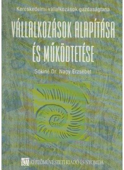 Sókiné Dr. Nagy Erzsébet - Kereskedelmi vállalkozások gazdaságtana I. kötet,  2000 antikvár könyv
