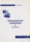 Steiger Judit - Közgazdaságtan Jogászoknak II.