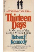 Robert F. Kennedy - Thirteen Days