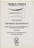 Paál Zoltán - Arvisura (Igazszólás) I. kötet