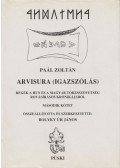 Paál Zoltán - Arvisura (Igazszólás) II. kötet