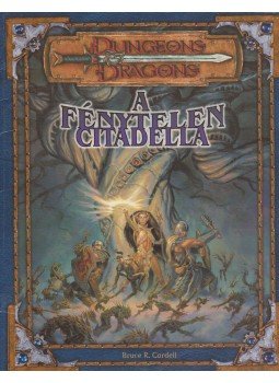 Cordell, Bruce R. - A fénytelen Citadella Cordell, Bruce R. - A fénytelen Citadella, Budapest 0 antikvár könyv