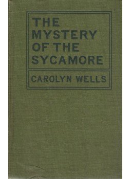 Carolyn Wells - The Mystery of the Sycamore, London 1921 antikvár könyv