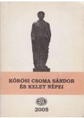 Szabó Etelka (szerk.) - Kőrösi Csoma Sándor és kelet népei