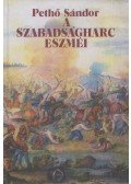 Pethő Sándor - A szabadságharc eszméi