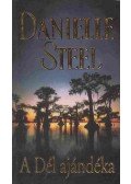 Danielle Steel - A Dél ajándéka