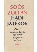 Soós Zoltán - Hadijátékok (aláírt)
