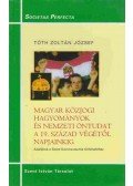 Tóth Zoltán József - Magyar közjogi hagyományok és nemzeti öntudat a 19. század végétől napjainkig