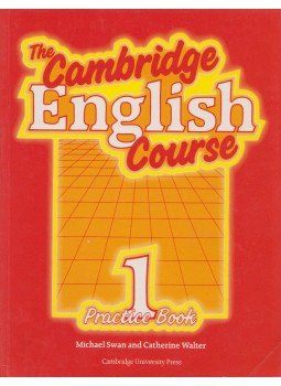 Michael Swan, Catherine Walter - The Cambridge English Course 1 Practice Book Michael Swan, Catherine Walter - The Cambridge English Course 1 Practice Book, Cambridge, Cambridgeshire 1997 antikvár könyv