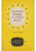 G.C. Thornley - A Little Work, a Little Play