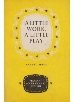 G.C. Thornley - A Little Work, a Little Play G.C. Thornley - A Little Work, a Little Play, London 1961 antikvár könyv