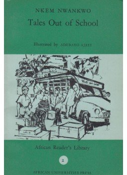 Nkem Nwankwo - Tales Out of School Nkem Nwankwo - Tales Out of School, Lagos 1963 antikvár könyv