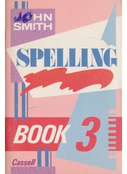 John Smith - Spelling Book 3 John Smith - Spelling Book 3, Eastbourne 1986 antikvár könyv